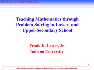 Teaching Mathematics through Problem Solving in Lower- and Upper-Secondary School