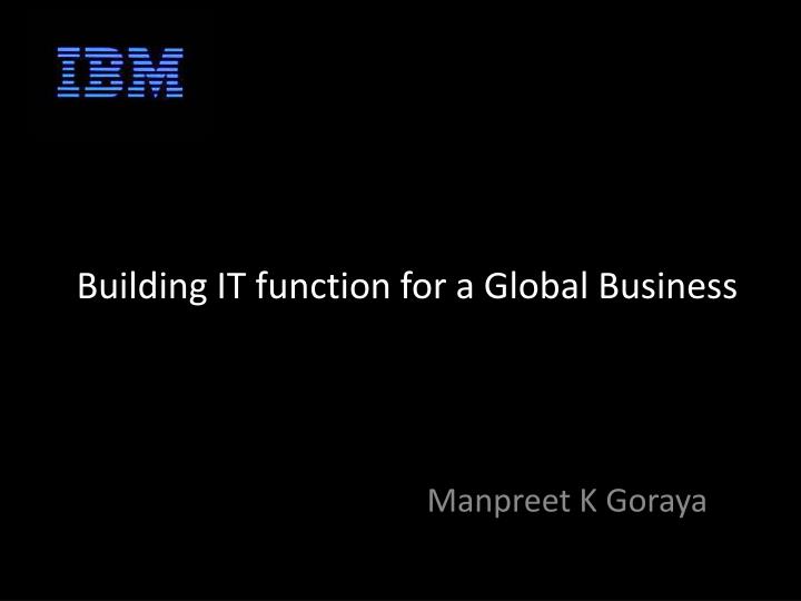 building it function for a global business
