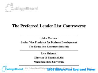 The Preferred Lender List Controversy