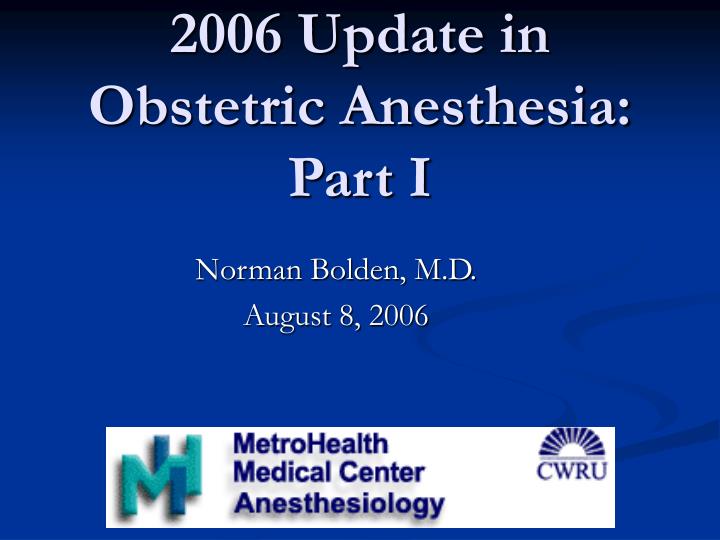 2006 update in obstetric anesthesia part i