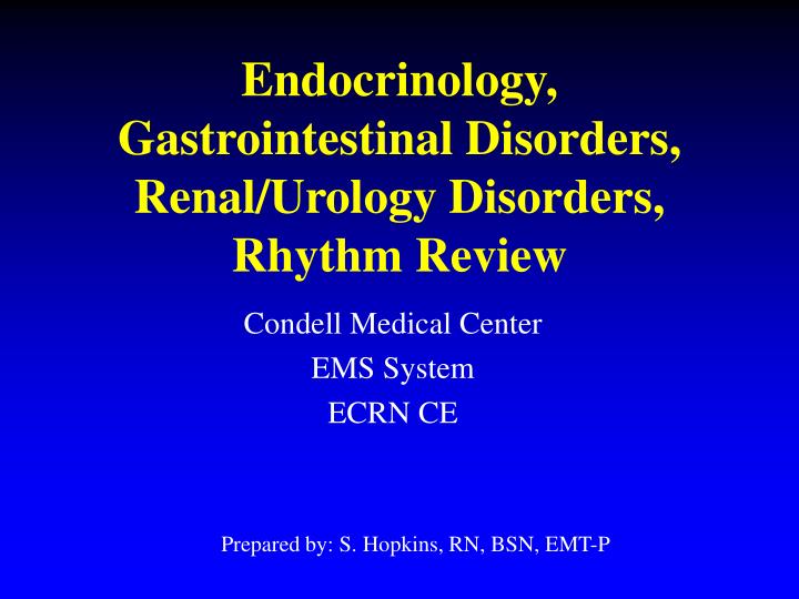 endocrinology gastrointestinal disorders renal urology disorders rhythm review