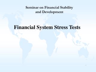Financial System Stress Tests