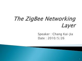 The ZigBee Networking Layer