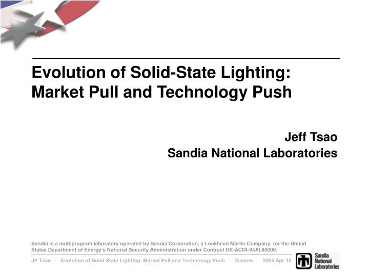 evolution of solid state lighting market pull and technology push
