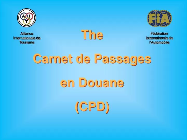 the carnet de passages en douane cpd