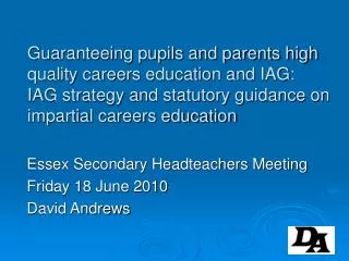 Guaranteeing pupils and parents high quality careers education and IAG: IAG strategy and statutory guidance on impartia
