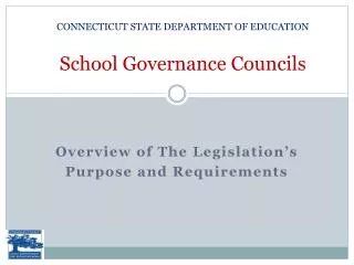 CONNECTICUT STATE DEPARTMENT OF EDUCATION School Governance Councils