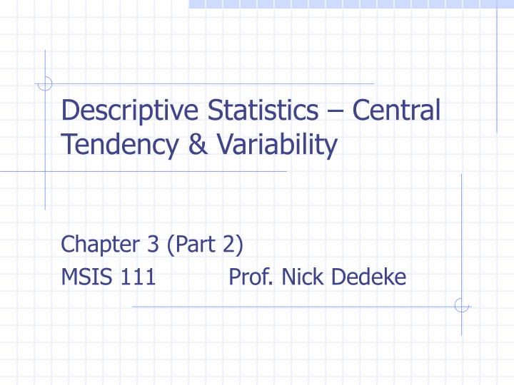 descriptive statistics central tendency variability