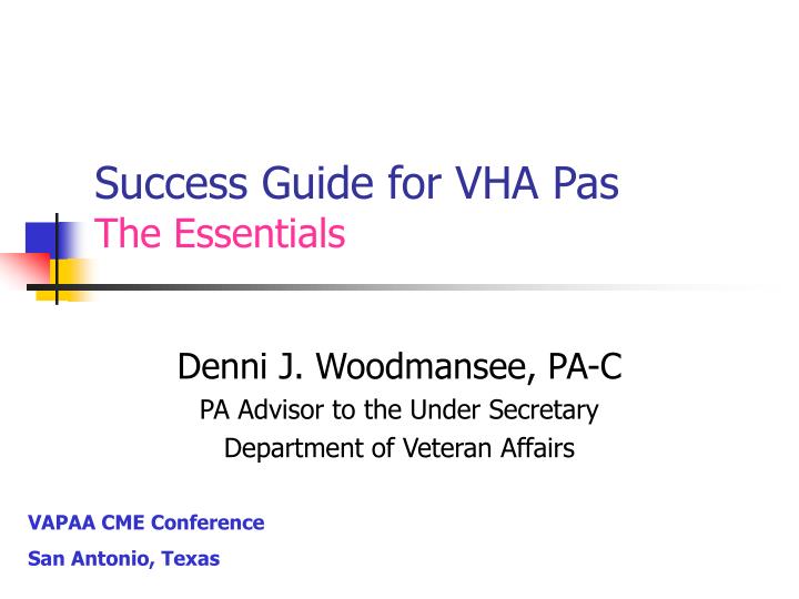 success guide for vha pas the essentials