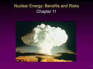 Nuclear Energy: Benefits and Risks