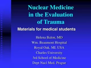 Nuclear Medicine in the Evaluation of Trauma