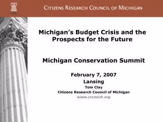 Michigan’s Budget Crisis and the Prospects for the Future