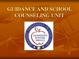 GUIDANCE AND SCHOOL COUNSELING UNIT