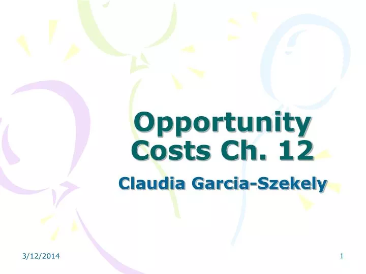 opportunity costs ch 12