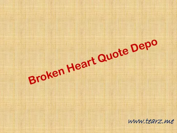 broken heart quote depo