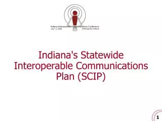 Indiana's Statewide Interoperable Communications Plan (SCIP)