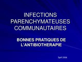 INFECTIONS PARENCHYMATEUSES COMMUNAUTAIRES