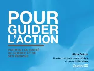 Alain Poirier Directeur national de santé publique et sous-ministre adjoint