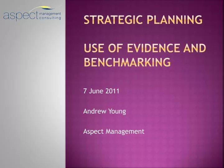strategic planning use of evidence and benchmarking