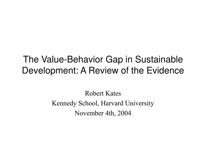 the value behavior gap in sustainable development a review of the evidence