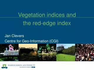 Vegetation indices and the red-edge index