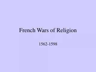 French Wars of Religion