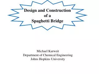 Design and Construction of a Spaghetti Bridge