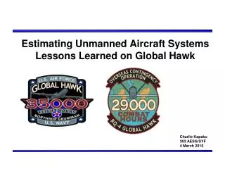 Estimating Unmanned Aircraft Systems Lessons Learned on Global Hawk
