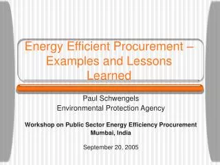 Energy Efficient Procurement – Examples and Lessons Learned