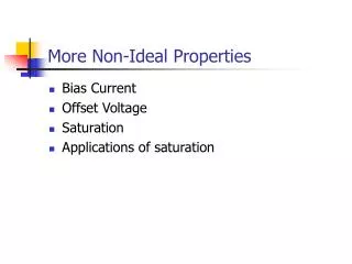 More Non-Ideal Properties