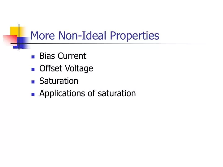 more non ideal properties
