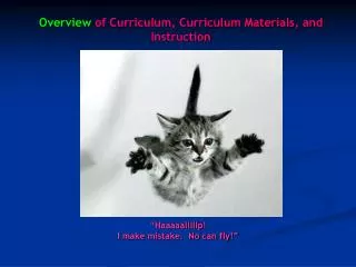 Overview of Curriculum, Curriculum Materials, and Instruction