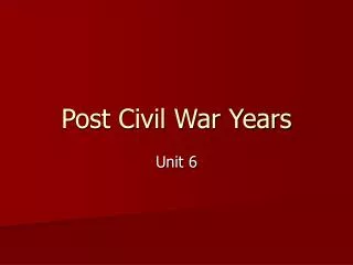 Post Civil War Years