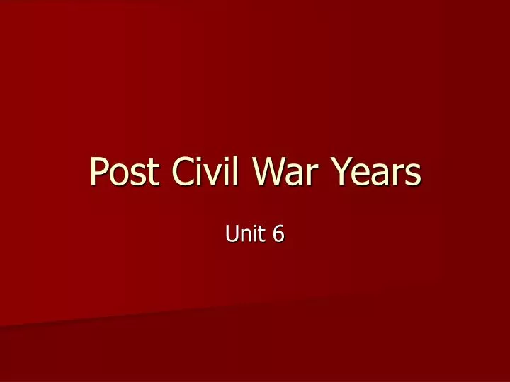 post civil war years