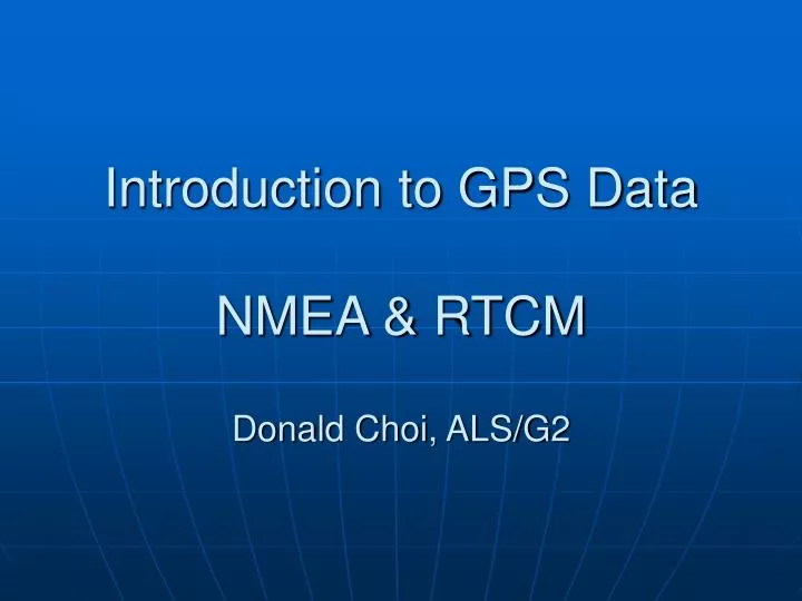 introduction to gps data nmea rtcm