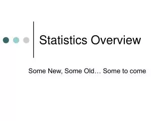 Statistics Overview