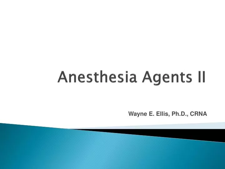 anesthesia agents ii