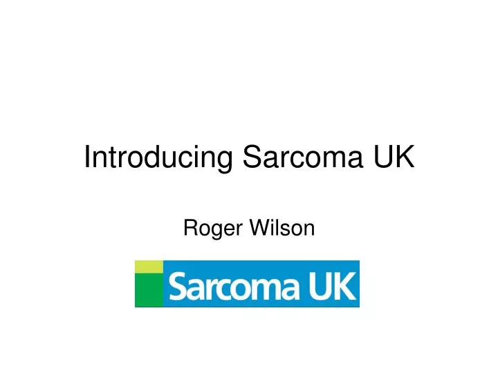 introducing sarcoma uk