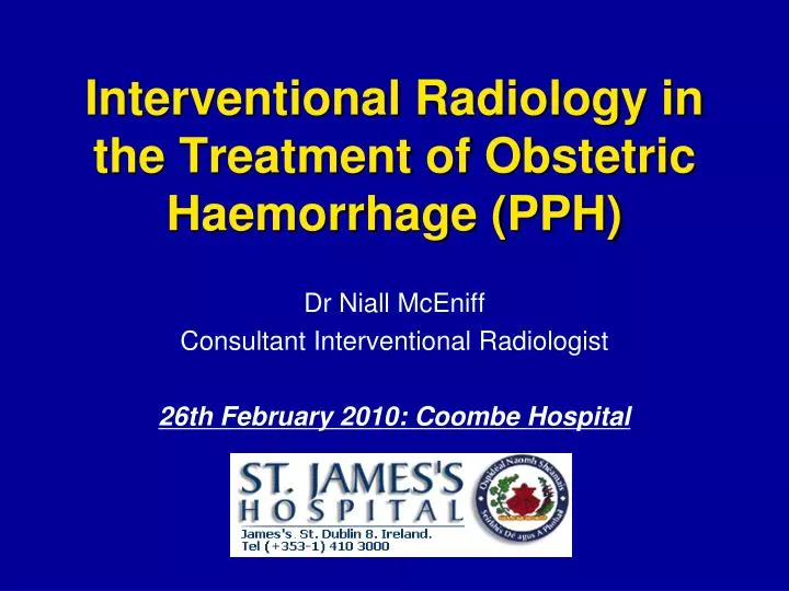 interventional radiology in the treatment of obstetric haemorrhage pph