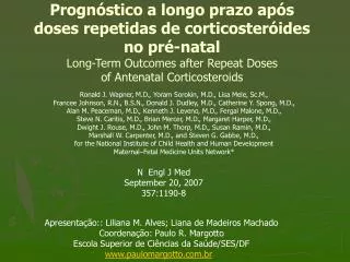 Prognóstico a longo prazo após doses repetidas de corticosteróides no pré-natal Long-Term Outcomes after Repeat Doses of