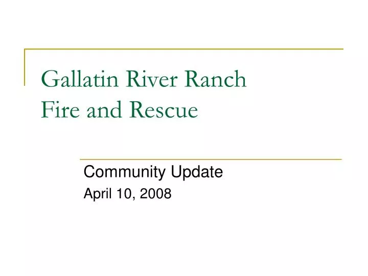 gallatin river ranch fire and rescue