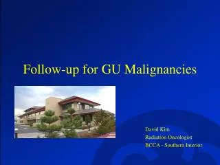 Follow-up for GU Malignancies