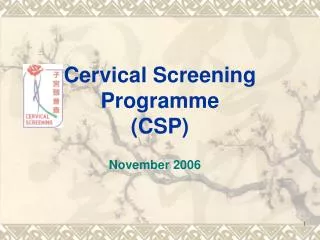 Cervical Screening Programme (CSP)