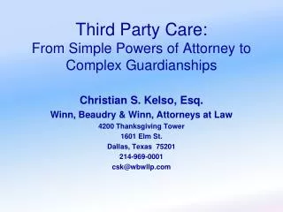 Third Party Care: From Simple Powers of Attorney to Complex Guardianships