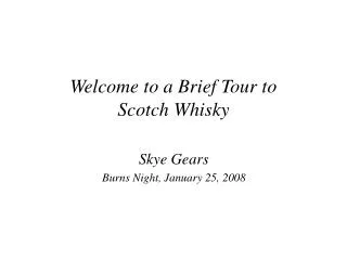 Welcome to a Brief Tour to Scotch Whisky