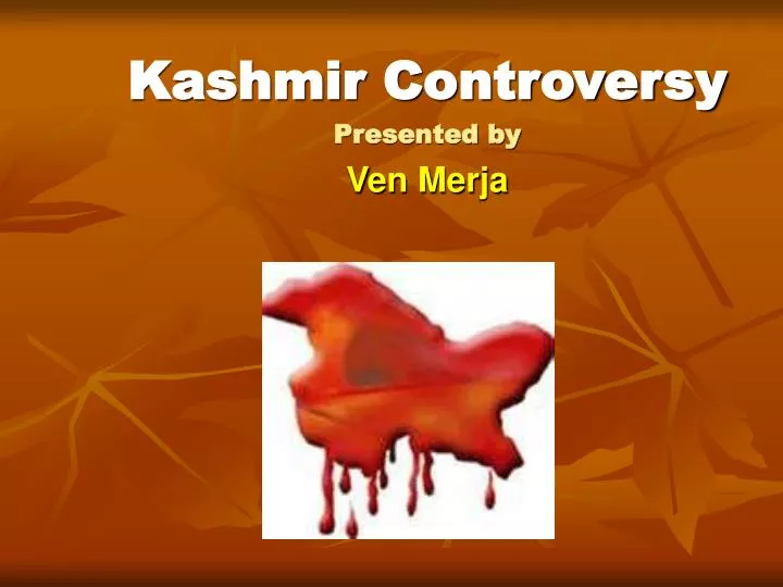 kashmir controversy presented by ven merja