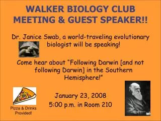 WALKER BIOLOGY CLUB MEETING &amp; GUEST SPEAKER!!