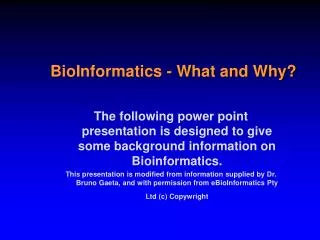 BioInformatics - What and Why?