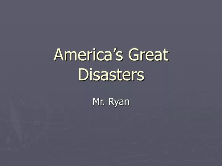america s great disasters