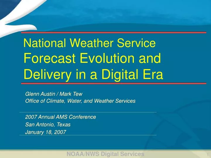 national weather service forecast evolution and delivery in a digital era